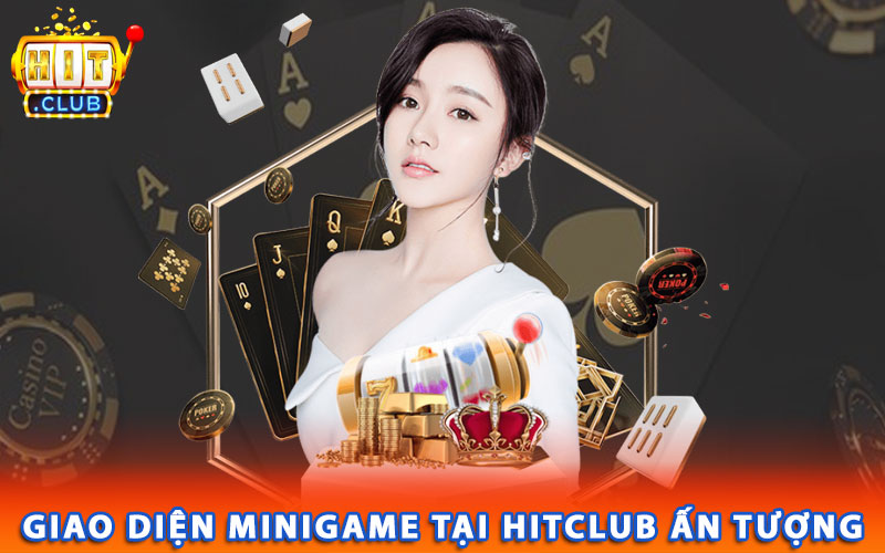 Giao diện minigame tại Hitclub ấn tượng 